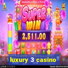 luxury 3 casino